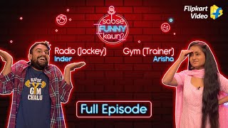 Joke Masters Inder & Arisha | Sabse Funny Kaun? | Flipkart Video | Full Episode​