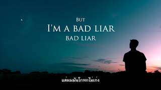 Bad Liar - Imagine Dragons (Lyrics) แปลไทย