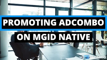 How to Make Money on AdCombo using MGID Native Ads