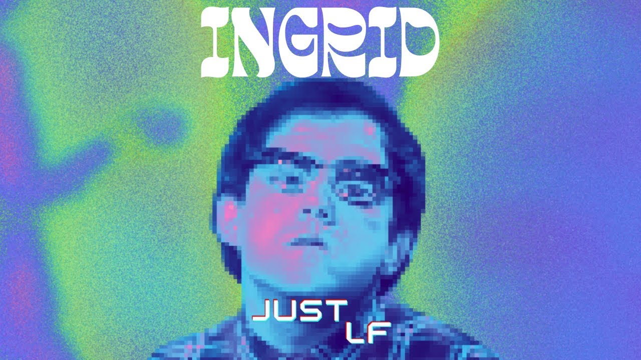 Watch JustLF - Ingrid on YouTube Watch JustLF - Ingrid on YouTube