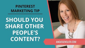 Pinterest Marketing Tip #20 - Should You Share Other People