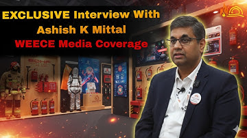 Exclusive Interview with Ashish K Mittal – Founder of ISSAFE | UFSEC 2025 | WEECE Media Coverage