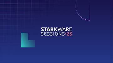 StarkWare Sessions 2023 Live!