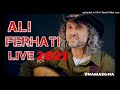 Ali Ferhati Live 2021 Part03 