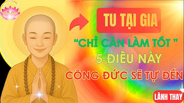 Lục Tổ Huệ Năng: Tu Tại Gia Chỉ Cần Làm Tốt 5 Điều Này – Công Đức Sẽ Tự Đến!