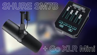 Shure SM7B + GoXLR Mini gute Einstellung, nach meiner Erfahrung