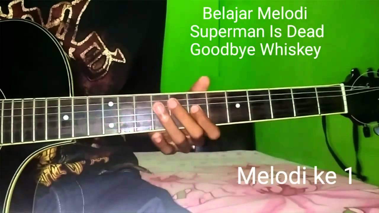 Belajar Melodi Gitar Superman Is Dead Goodbye Whiskey - YouTube