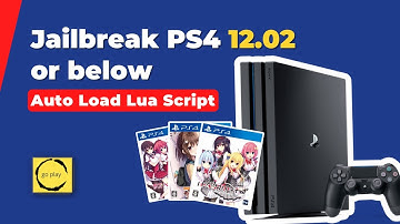 How to Jailbreak PS4 12.02 Using Lua Auto Load Script