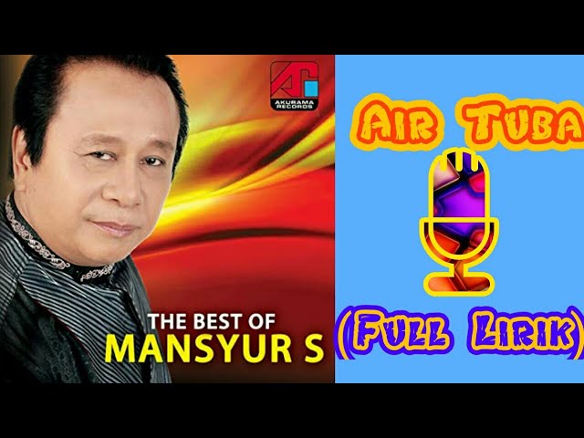 Mansyur S - Air Tuba (Lirik) class=