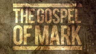 Gospel of Mark Session 5