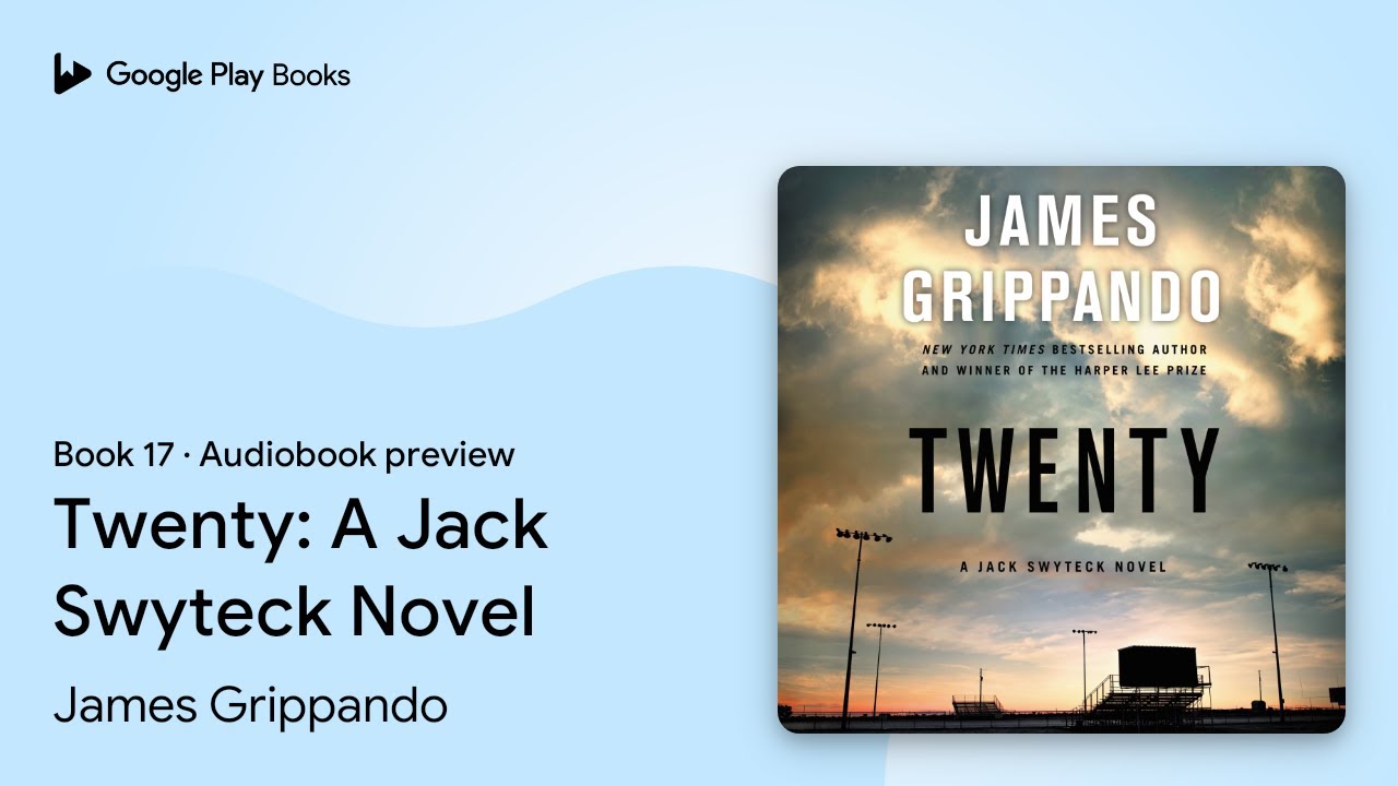 Twenty A Jack Swyteck Novel Book 17 by James Grippando