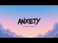ANXIETY – (Lyrics) | Deep Emotional Song | Official Lyric Video