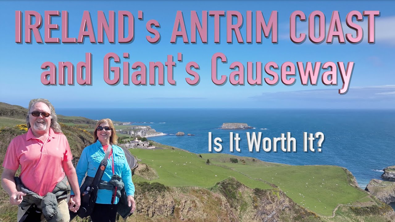 The Antrim Coast & Giant’s Causeway | 8th Wonder of the World Adventure
