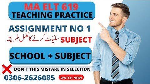 Elt619 Assignment 1 Solution Spring 2023 | MA Elt619 teaching practice assignment solution idea