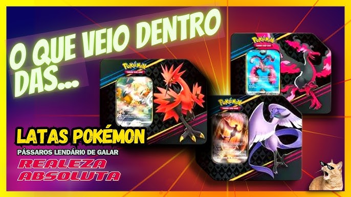 Kit 3 Latas Pokémon Realeza Absoluta Aves Lendárias de Galar