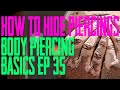 How to Hide Piercings   Body Piercing Basics EP 35