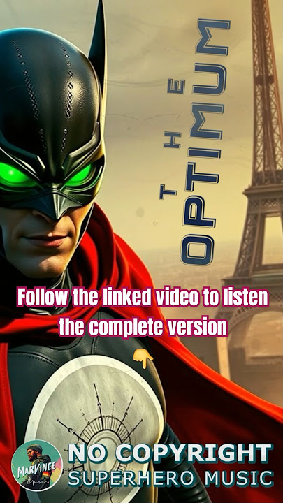 #nocopyrightmusic #epic #music #superhero THE OPTIMUM [MarVince] #paris #heroic