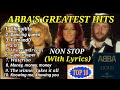Top 10 abbas greatest hits with lyrics non stop abba gold