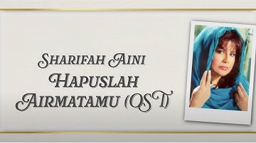 Datuk Sharifah Aini - Hapuslah Airmatamu [OST] (Official Lyric Video)