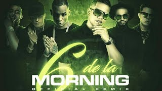 6 DE LA MORNING (REMIX) - J Alvarez, Darkiel, Randy Nota Loca, Anonimus, Lito Kirino, Carlitos Rossy
