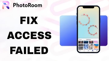 How To Fix And Solve Access Failed On Photoroom App | Final Solution