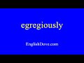 How to pronounce egregiously in American English