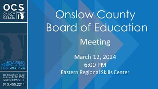 Board of Education Meeting - March 12, 2024 - 6 pm