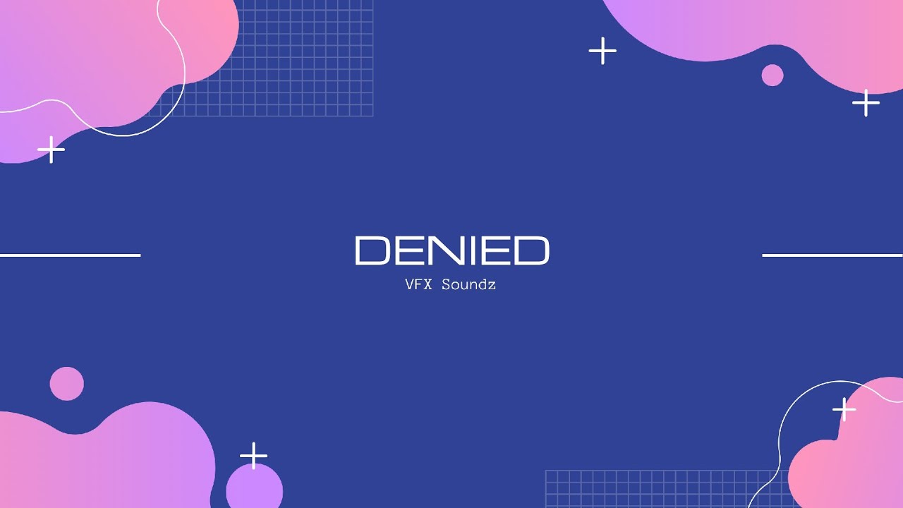 Denied Sound Effect (HQ) YouTube