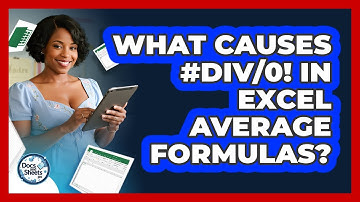 What Causes #DIV/0! In Excel AVERAGE Formulas? - Docs and Sheets Pro