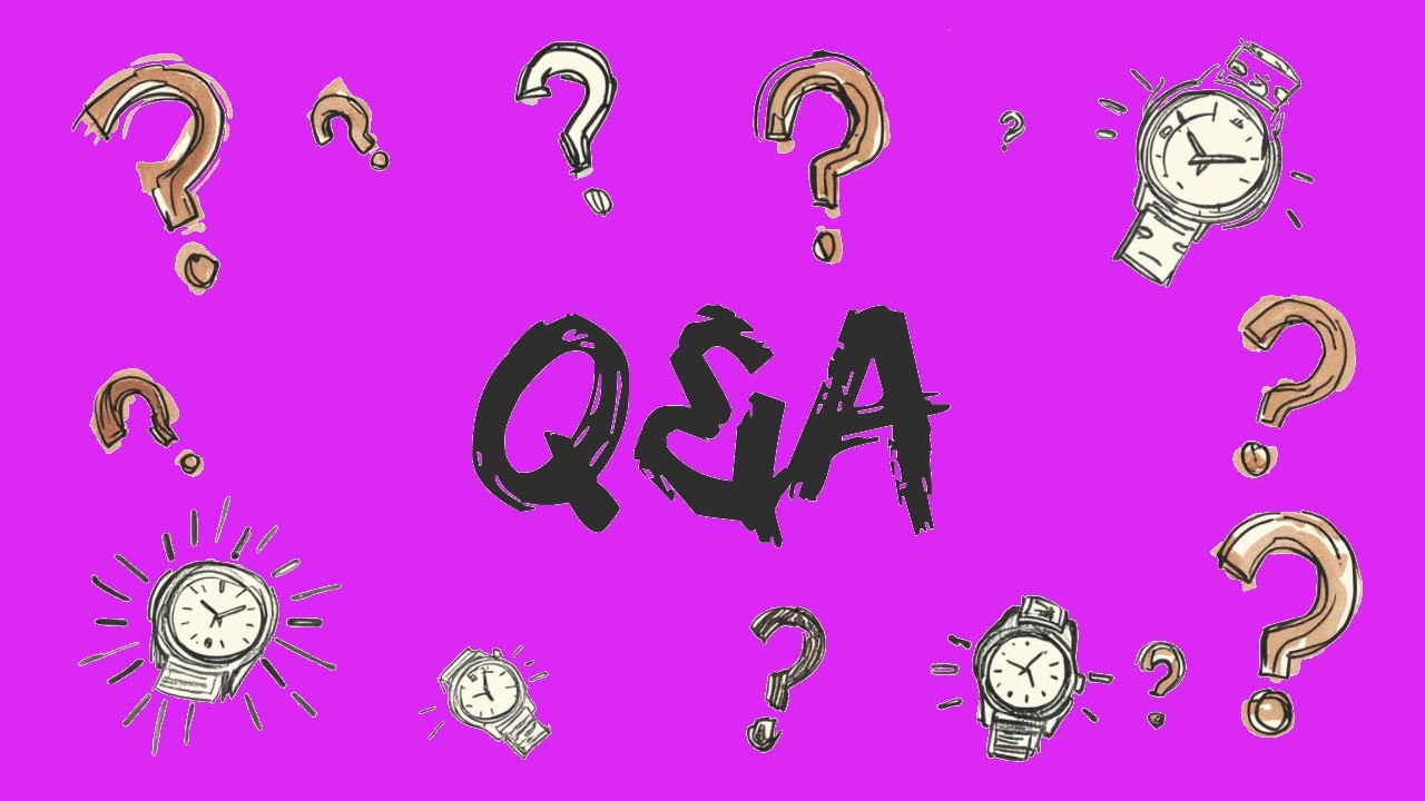 Q&A Chat: Let's Discuss Your Watch Questions! - YouTube