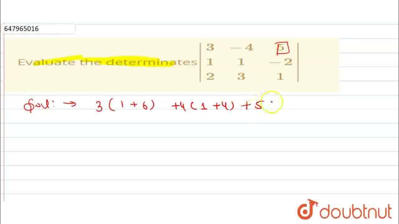 Evaluate the determinatesabs 3 4 5 1 1 2 2 3 1 class 12