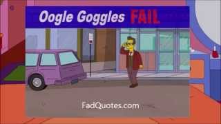 Fadquotes The Simpsons Oogle Goggles Fail