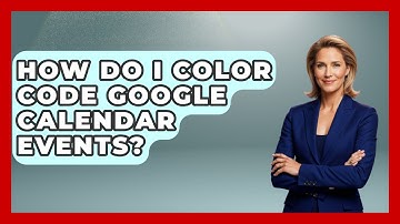 How Do I Color Code Google Calendar Events? - The Personal Growth Path
