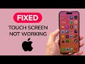 How To Fix iPhone Touch Screen Not Working