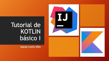 Kotlin en español: tutorial básico 1