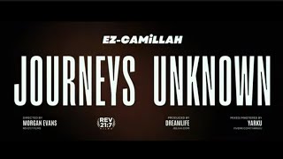 EZ-CAMiLLAH - Journeys Unknown