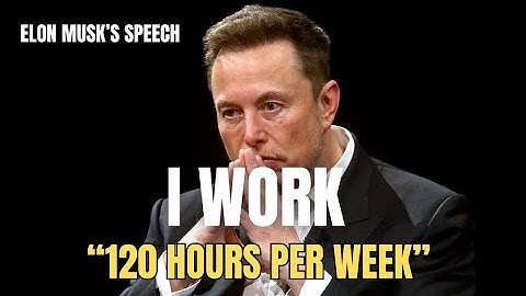 I Work 120 hours a Week by Elon Musk | Motivational Speech | Quickinspire Motivation