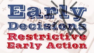 Maximize Your Chances: Early Decision vs. Restrictive Early Action Explained