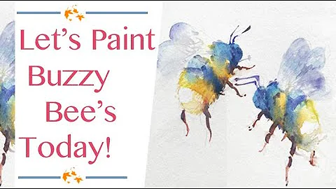 Let's Paint Watercolor Buzzy Bees!