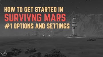 Surviving Mars - Tutorial #1 - Setting up your first game #survivingmars