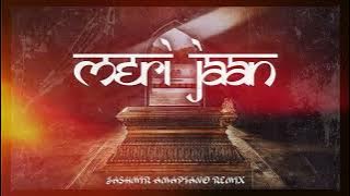 Meri Jaan (Jashmir Amapiano Remix)