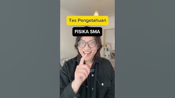 Tes Pengetahuan Fisika SMA. GLB dan GLBB. #belajarsemenit #itb #fisika