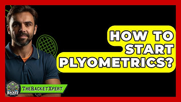 How To Start Plyometrics? - The Racket Xpert