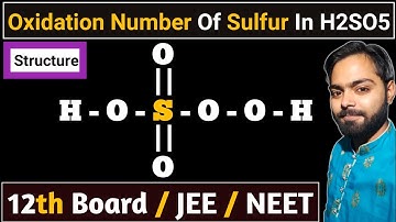 Oxidation Number of Sulfur in  H2SO5 | Oxidation State Of Sulfur in Peroxy monosulphuric Acid | vivo