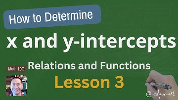x and y Intercepts Math 10C Relations and Functions Lesson 3