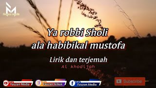 sholawat Nabi Sedih Ya Robbi Sholi Ala Habibikal Mustofa | Ai khodijah lirk dan terjemah