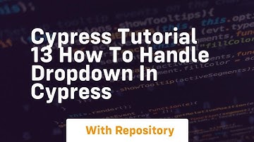 cypress tutorial 13 how to handle dropdown in cypress