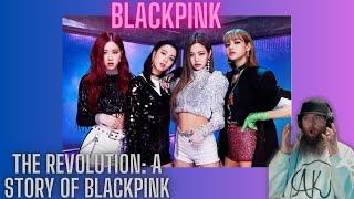 The Revolution: A Story of BLACKPINK VIDEO REACTION!