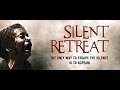 Silent Retreat Trailer