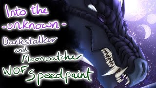 Into the unknown - Darkstalker and Moonwatcher- WOF Speedpaint